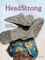 Headstrong: The Women of Rural Uganda