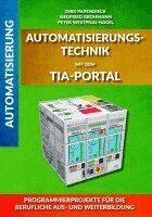 Siegfried Grohmann, Peter Westphal-Nagel, Dirk Papendieck - Automatisierungstechnik mit dem TIA-Portal, Häftad. Tillgänglighet: Lägg i varukorg