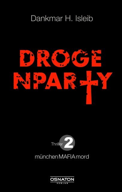 Dankmar H. Isleib - Drogenparty, E-bok
