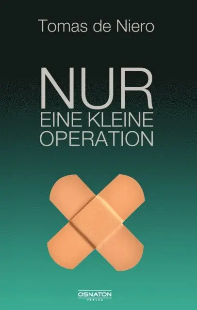 Tomas de Niero - Nur eine kleine Operation, E-bok. Tillgänglighet: Lägg i varukorg