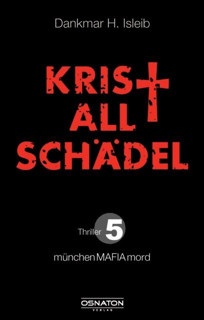 Dankmar H. Isleib - Kristallschädel, E-bok