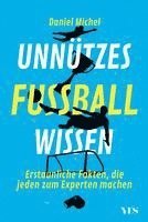 Daniel Michel - Unnützes Fußballwissen, Häftad