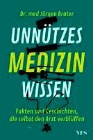 Jürgen Brater - Unnützes Medizinwissen, Häftad