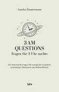 3 AM Questions - Fragen f�r 3 Uhr nachts