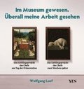 Im Museum gewesen. berall meine Arbeit gesehen