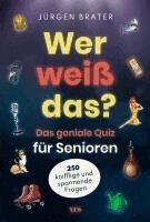 Jürgen Brater - Wer weiß das?, Häftad