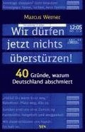 Wir drfen jetzt nichts berstrzen!