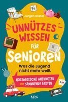Jürgen Brater - Unnützes Wissen für Senioren, Häftad
