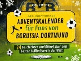 Daniel Michel - Der inoffizielle Adventskalender für Fans von Borussia Dortmund, Inbunden