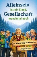 Jürgen Brater - Alleinsein ist ein Elend - Gesellschaft manchmal auch, Häftad. Tillgänglighet: Lägg i varukorg
