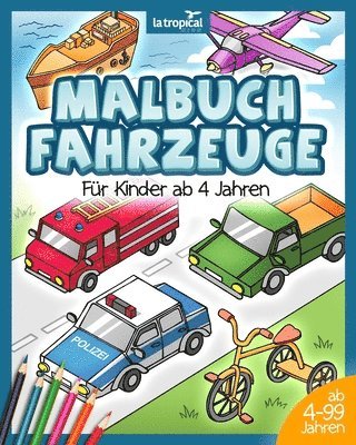 David Ludwig - Malbuch Fahrzeuge für Kinder ab 4 Jahren, Häftad