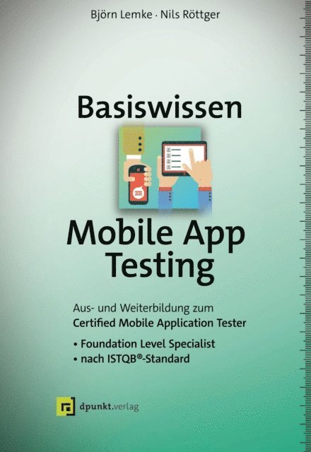 Nils Rottger, Bjorn Lemke - Basiswissen Mobile App Testing, E-bok