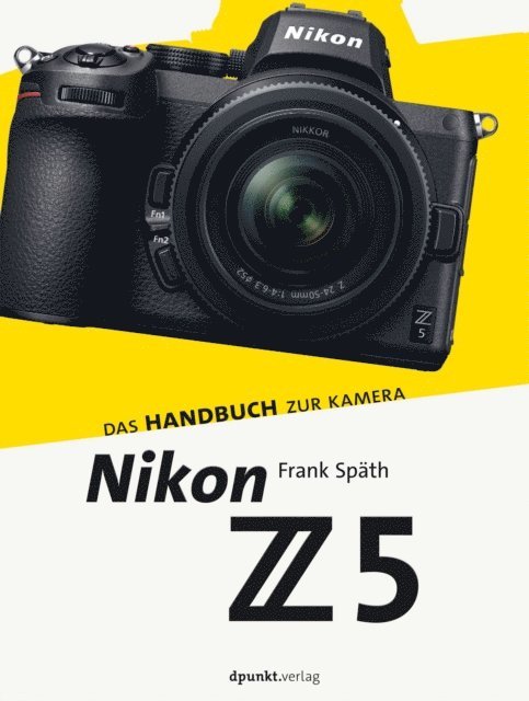 Frank Spath - Nikon Z 5, E-bok