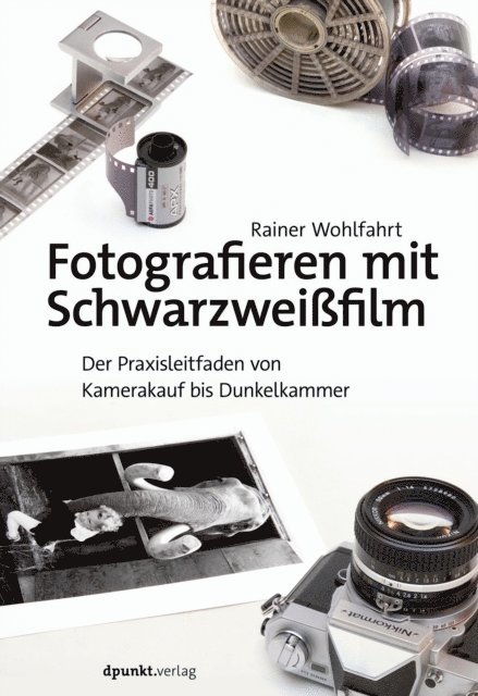 Rainer Wohlfahrt - Fotografieren mit Schwarzweißfilm, E-bok. Tillgänglighet: Lägg i varukorg
