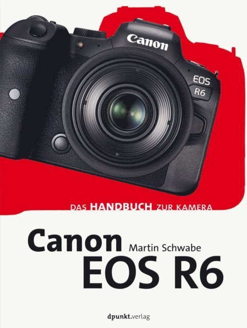 Martin Schwabe - Canon EOS R6, E-bok