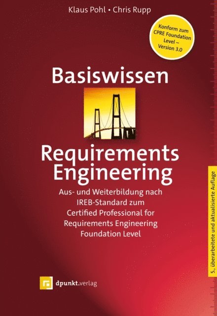 Chris Rupp, Klaus Pohl - Basiswissen Requirements Engineering, E-bok