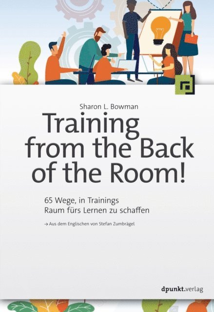 Sharon L. Bowman - Training from the Back of the Room!, E-bok