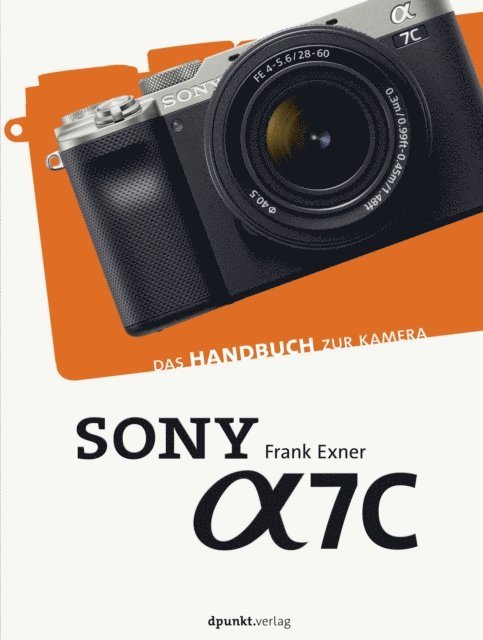 Frank Exner - Sony Alpha 7C, E-bok