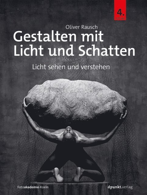 Oliver Rausch - Gestalten mit Licht und Schatten, E-bok