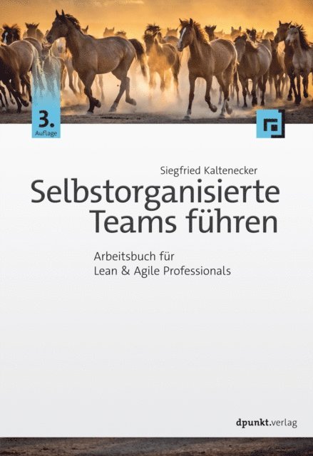 Siegfried Kaltenecker - Selbstorganisierte Teams führen, E-bok