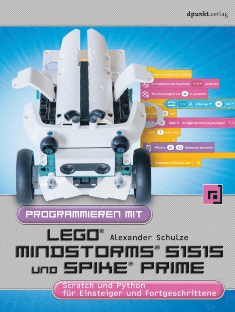 Alexander Schulze - Programmieren mit LEGO® MIND-STORMS® 51515 und SPIKE® Prime, E-bok
