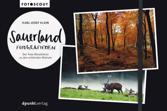 Karl-Josef Klein - Sauerland fotografieren, E-bok