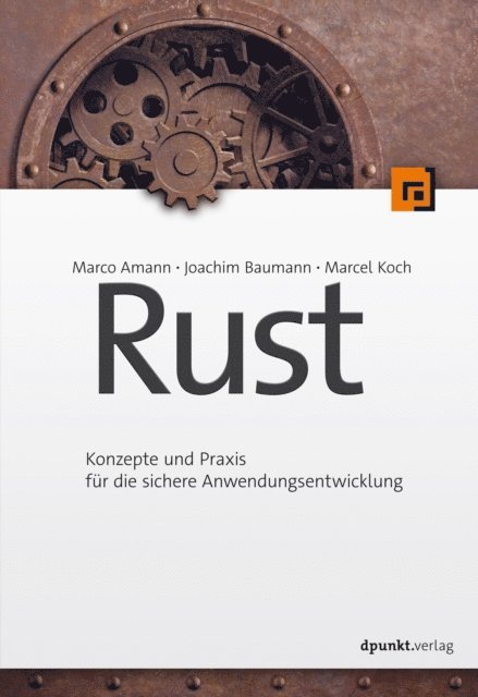Marcel Koch, Joachim Baumann, Marco Amann - Rust, E-bok