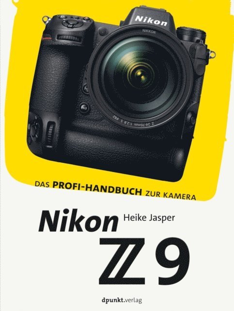 Heike Jasper - Nikon Z 9, E-bok