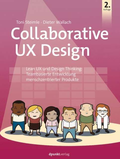 Dieter Wallach, Toni Steimle - Collaborative UX Design, E-bok
