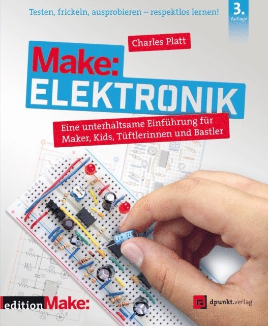 Charles Platt - Make: Elektronik, E-bok