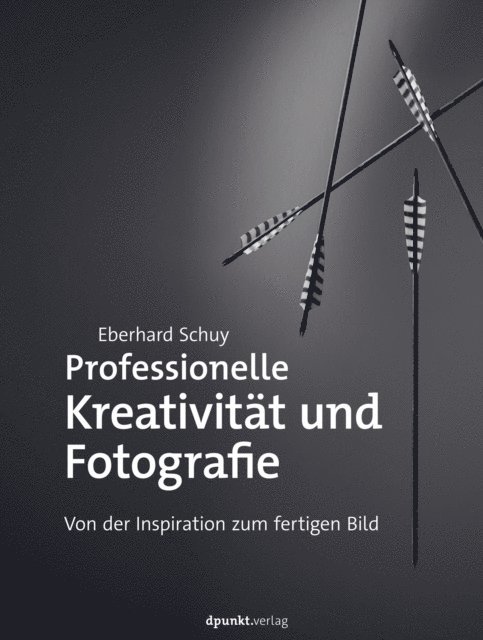 Eberhard Schuy - Professionelle Kreativität und Fotografie, E-bok
