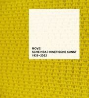 Holger Kube Ventura, Holger Kube Ventura - MOVE! Scheinbar kinetische Kunst 1926-2022, Häftad