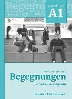 Begegnungen Deutsch als Fremdsprache A1+: Handbuch für Lehrende
