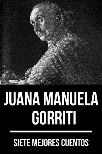 August Nemo, Juana Manuela Gorriti - 7 mejores cuentos de Juana Manuela Gorriti, E-bok
