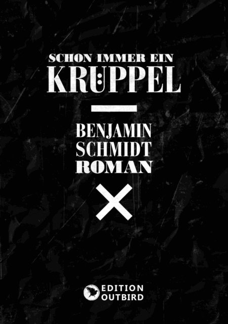 Benjamin Schmidt - Schon immer ein Krüppel, E-bok