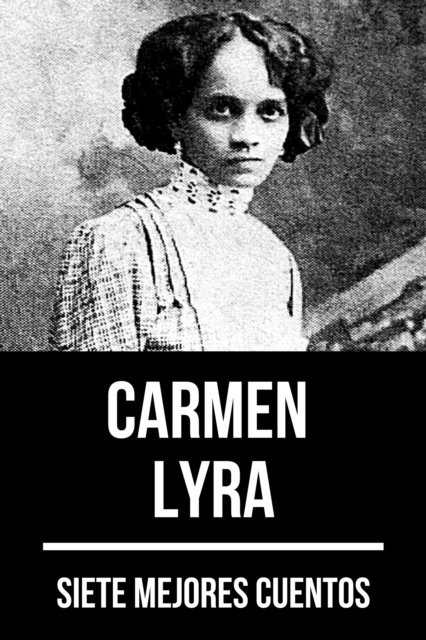 August Nemo, Carmen Lyra - 7 mejores cuentos de Carmen Lyra, E-bok