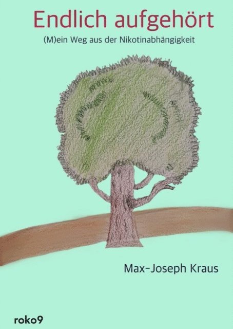 Max-Joseph Kraus - Endlich aufgehort, E-bok