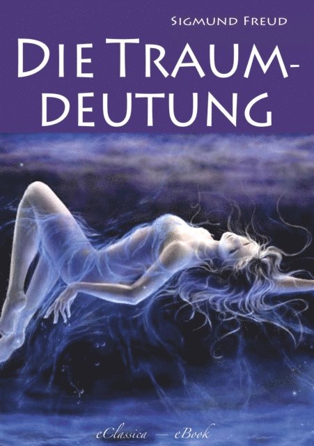Sigmund Freud - Die Traumdeutung, E-bok