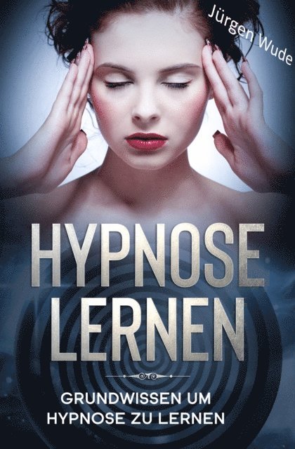 Jurgen Wude - Hypnose lernen, E-bok