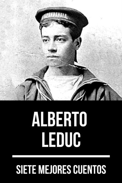August Nemo, Alberto Leduc - 7 mejores cuentos de Alberto Leduc, E-bok