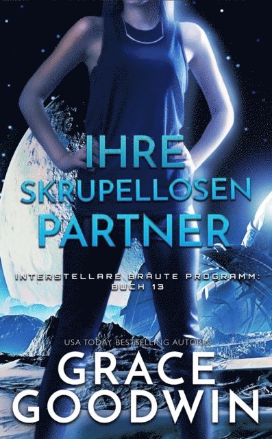 Grace Goodwin - Ihre skrupellosen Partner, E-bok