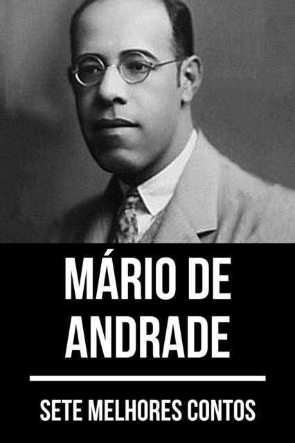 August Nemo, Mario de Andrade - 7 melhores contos de Mário de Andrade, E-bok
