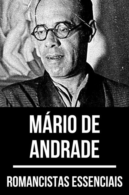 August Nemo, Mario de Andrade - Romancistas Essenciais - Mário de Andrade, E-bok