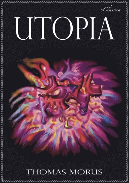Thomas Morus - Thomas Morus: Utopia, E-bok