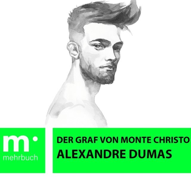 Alexandre Dumas - Der Graf von Monte Christo, E-bok