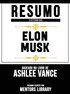 Resumo Estendido: Elon Musk - Baseado No Livro De Ashlee Vance