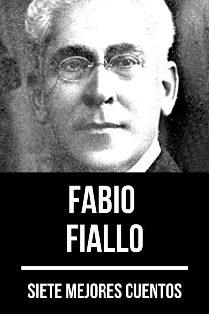 August Nemo, Fabio Fiallo - 7 mejores cuentos de Fabio Fiallo, E-bok