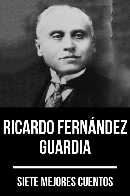 August Nemo, Ricardo Fernandez Guardia - 7 mejores cuentos de Ricardo Fernández Guardia, E-bok