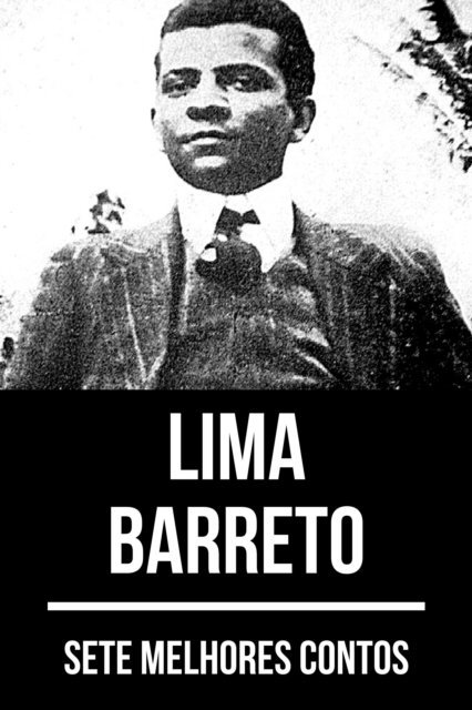 August Nemo, Lima Barreto - 7 melhores contos de Lima Barreto, E-bok