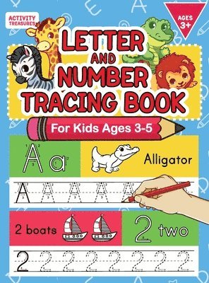 Activity Treasures - Letter And Number Tracing Book For Kids Ages 3-5, Inbunden